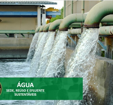 ÁGUA - Sede, Reúso e Efluente Sustentáveis