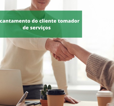 Encantamento do cliente tomador de serviços